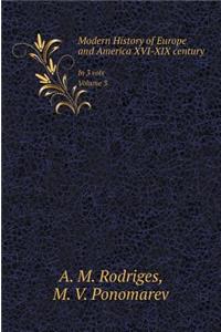 Modern History of Europe and America XVI-XIX century. In 3 parts. part 3