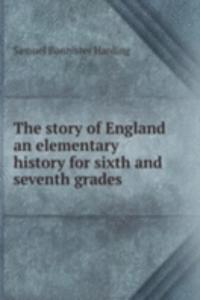 THE STORY OF ENGLAND AN ELEMENTARY HIST