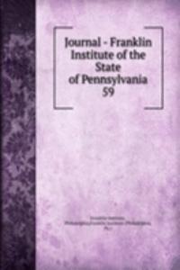Journal - Franklin Institute of the State of Pennsylvania