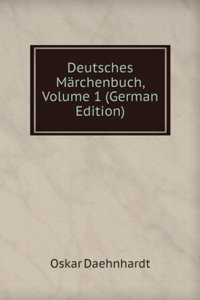 Deutsches Marchenbuch, Volume 1 (German Edition)