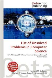 List of Unsolved Problems in Computer Science