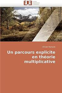 Un Parcours Explicite En Théorie Multiplicative
