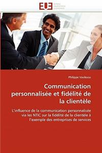 Communication Personnalisée Et Fidélité de la Clientèle