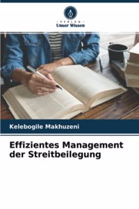 Effizientes Management der Streitbeilegung