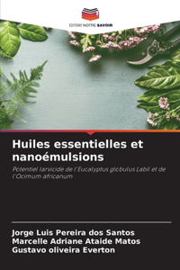 Huiles essentielles et nanoémulsions