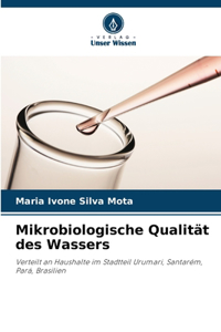 Mikrobiologische Qualität des Wassers