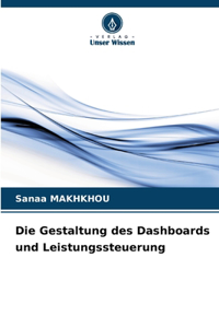 Gestaltung des Dashboards und Leistungssteuerung