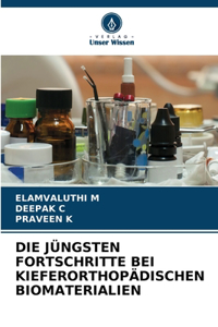 Jüngsten Fortschritte Bei Kieferorthopädischen Biomaterialien