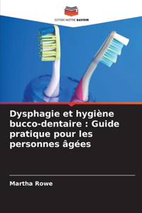 Dysphagie et hygiène bucco-dentaire