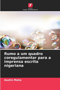 Rumo a um quadro coregulamentar para a imprensa escrita nigeriana