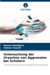 Untersuchung der Ursachen von Aggression bei Schülern