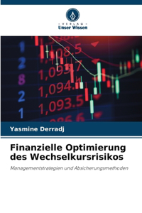 Finanzielle Optimierung des Wechselkursrisikos