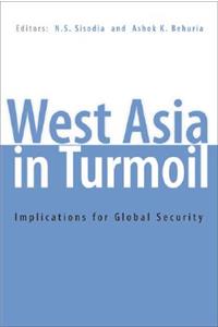 West Asia in Turmoil