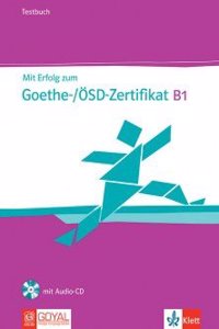 Mit Erfolg Zum Goethe-/Ösd-Zertifikat B1 Testbuch (with CD)