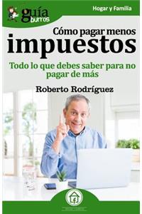 GuíaBurros Cómo pagar menos impuestos