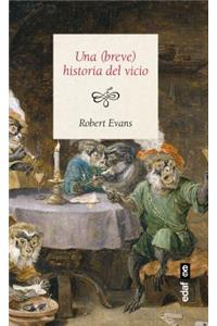 Una (Breve) Historia del Vicio