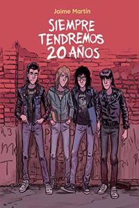 Siempre tendremos 20 anos