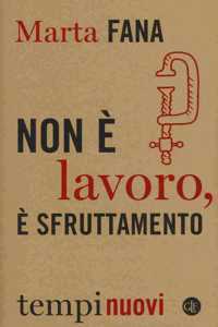 Non  e lavoro,  e sfruttamento
