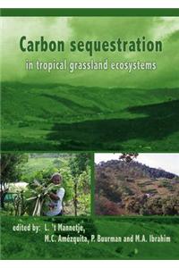 Carbon Sequestration in Tropical Grassland Ecosystems