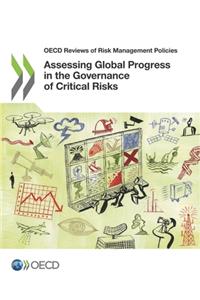 Assessing Global Progress in the Governance of Critical Risks