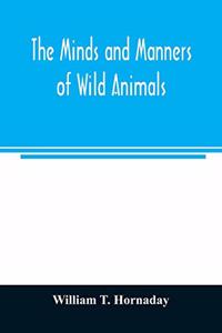 minds and manners of wild animals; a book of personal observations