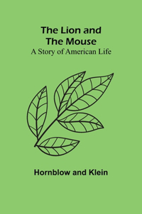 The Lion and the Mouse