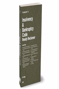 Taxmann's Insolvency and Bankruptcy Code Ready Reckoner â€“ Comprehensive, complete & accurate, topic-wise commentary on 25+ topics of IBC along with relevant Rules/Regulations, Case Laws, etc.