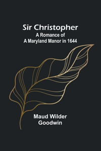 Sir Christopher
