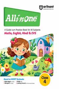Arihant All in one Class 4- A Guide cum Practice Book for all Subjects (Maths, English, Hindi & EVS) | Based on NCERT Textbooks | Exam 2025