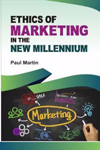 Ethics of Marketing in the New Millennium