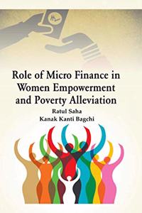 Role Of Micro Finance In Women Empowerment And Poverty Alleviation