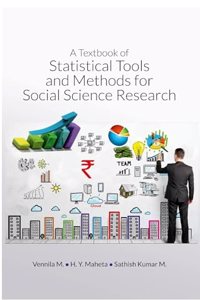 A TEXTBOOK OF STATISTICAL TOOLS AND METHODS FOR SOCIAL SCIENCE RESEARCH