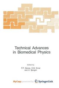 Technical Advances in Biomedical Physics