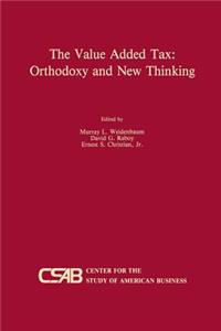 Value-Added Tax: Orthodoxy and New Thinking