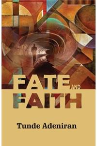 Fate and Faith