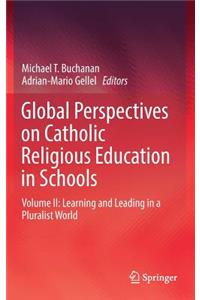 Global Perspectives on Catholic Religious Education in Schools