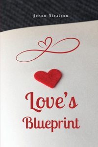 Love's Blueprint