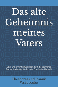 Das alte Geheimnis meines Vaters