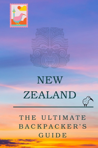 The Ultimate Guide to the Working Holiday Visa in New-Zealand (Aotearoa)