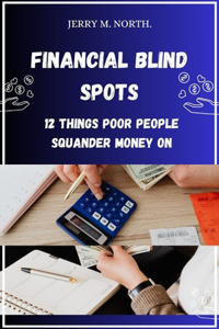 Financial Blind Spots