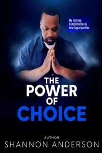 The Power of Choice