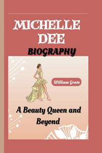 Michelle Dee Biography