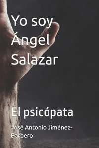 Yo soy Ángel Salazar