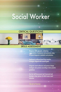 Social Worker Critical Questions Skills Assessment