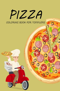 Pizza Coloring Book For Toddlers