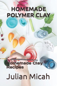 Homemade Polymer Clay