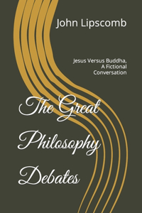 The Great Philosophy Debates