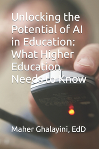 Unlocking the Potential of AI in Education