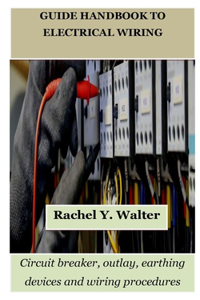 Guide Handbook to Electrical Wiring