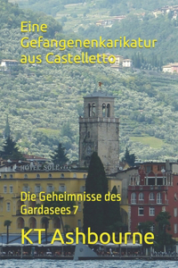 Eine Gefangenenkarikatur aus Castelletto
